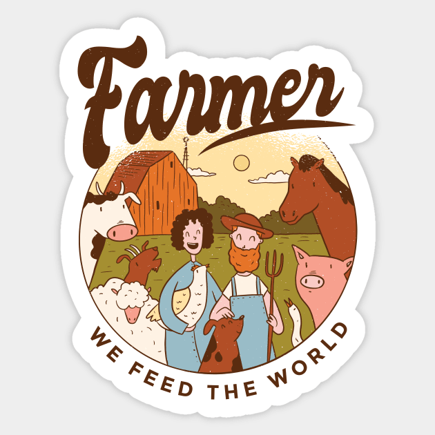 Farmer we feed the world Sticker by 2P-Design